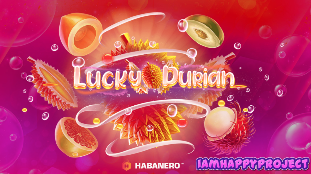 A Detailed Look of “Lucky Durian” Slot Review by Habanero