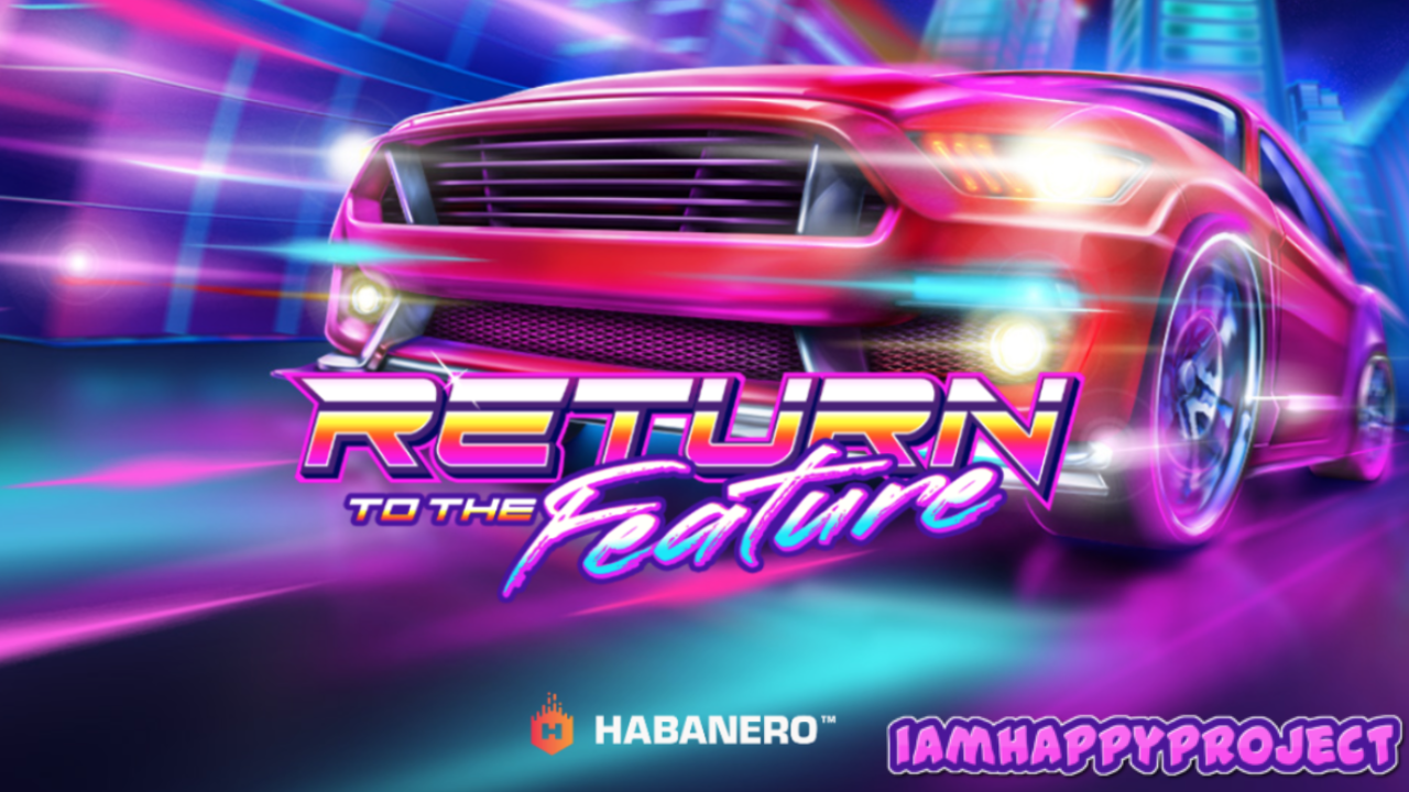 Habanero’s “Return to the Feature” Slot: An Immersive Gaming Adventure