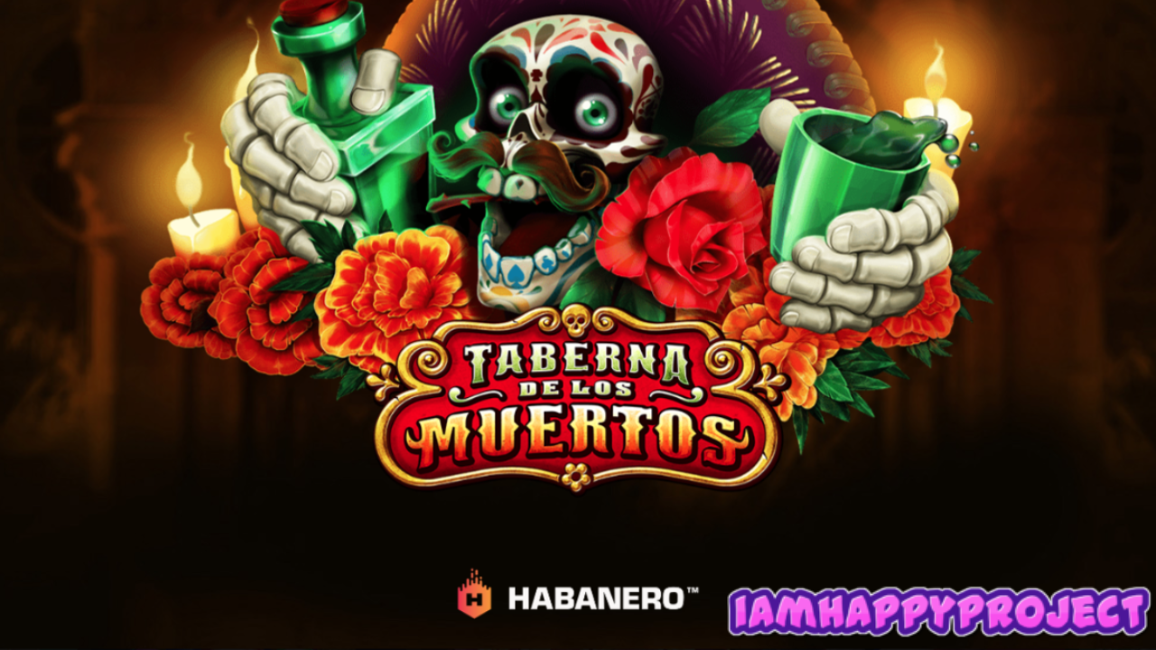 How to Win in “Taberna De Los Muertos” Slot Review by Habanero
