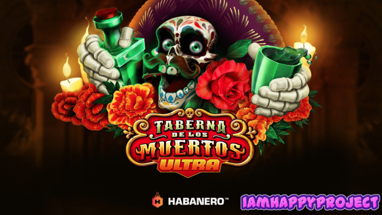 Discover the “Taberna De Los Muertos Ultra” Slot by Habanero