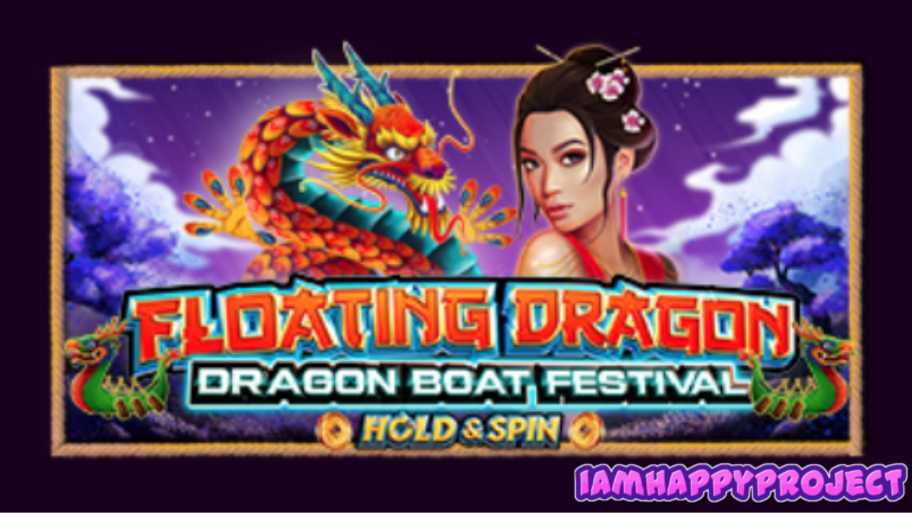 Latest Guide in “Floating Dragon – Dragon Boat Festival™” Slot (2024)